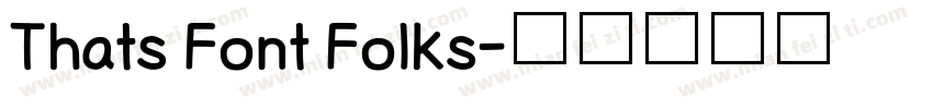 Thats Font Folks字体转换